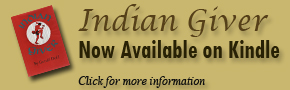 Indian Giver Now Available on Kindle