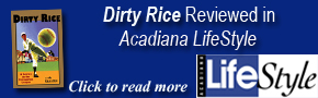 Dirty Rice Reviewed in Acadiana LifeStyle