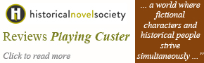 Historical Novel Society Reviews Playing Custer