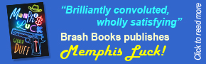 Brash Books Pubilshes Memphis Luck!